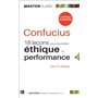 Confucius : 18 leçons pour réconcilier éthique et  performance -2e éd.