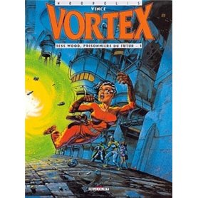 Vortex - Tess Wood, prisonnière du futur T01