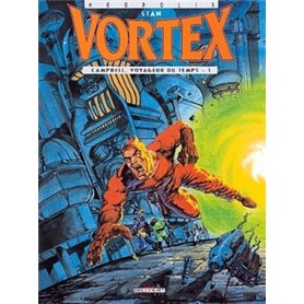 Vortex - Campbell, voyageur du temps T01