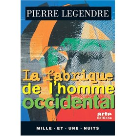 La Fabrique de l'homme occidental