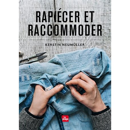 Rapiécer, raccommoder