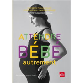 Attendre bébé autrement NED