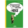 La Géographie et l'Histoire dans l'oeuvre d'Hergé