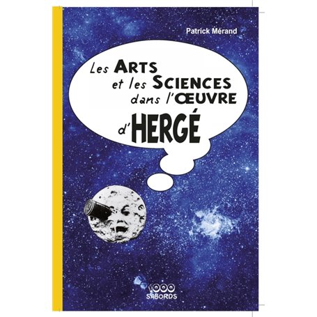 Les Arts et les sciences dans l'oeuvre d'Hergé