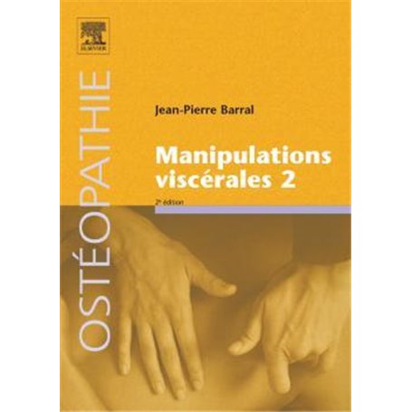 Manipulations viscérales - Tome 2