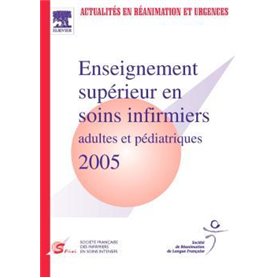 Enseignement supérieur en soins infirmiers adultes et pédiatriques 2005