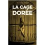 La cage dorée