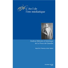 1836, l'an I de l'ère médiatique