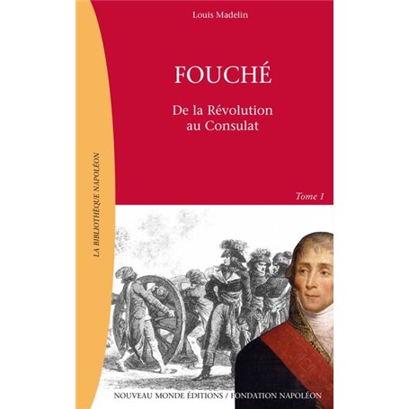 Fouché, Tome 1