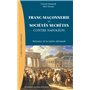 Franc-Maçonnerie et sociétés secrètes contre Napoléon