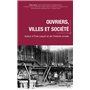 Ouvriers, villes et société