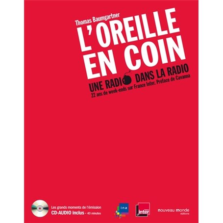 L'Oreille en coin, une radio dans la radio