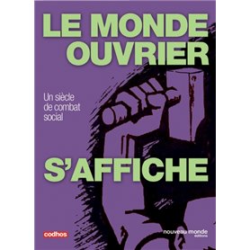 Le monde ouvrier s'affiche