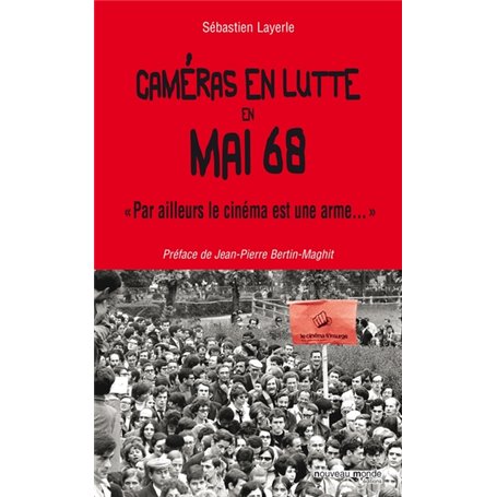 Caméras en lutte en mai 68