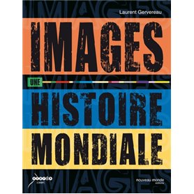 Images, une histoire mondiale