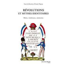 Révolutions et mythes identitaires