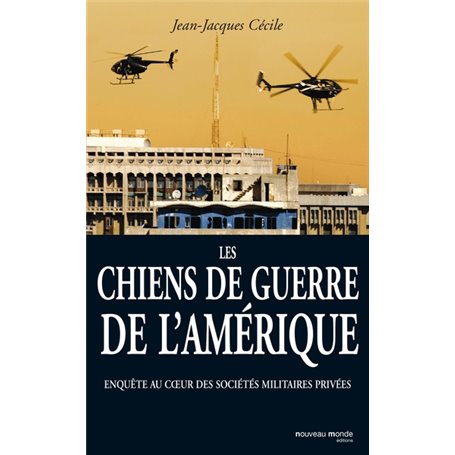 Les chiens de guerre de l'Amérique