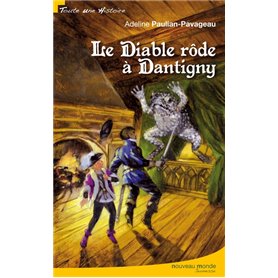 Le diable rôde à Dantigny