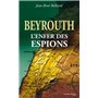 Beyrouth, l'enfer des espions