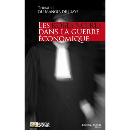 Les robes noires dans la guerre économique