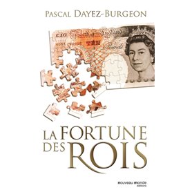 La fortune des rois