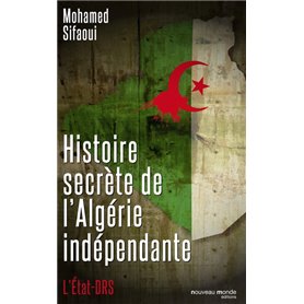 Histoire secrète de l'Algérie indépendante