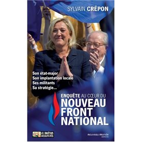 Enquête au coeur du nouveau Front National