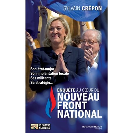 Enquête au coeur du nouveau Front National