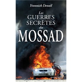 Les guerres secrètes du Mossad