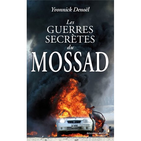 Les guerres secrètes du Mossad