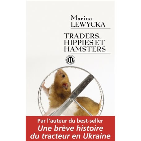 Traders, hippies et hamsters