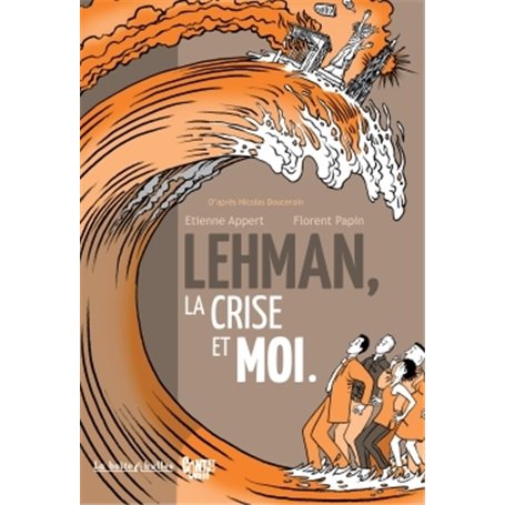 Lehman, la crise et moi