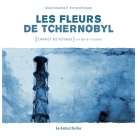 Les Fleurs de Tchernobyl