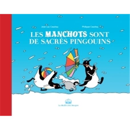 Les manchots sont de sacrés pingouins