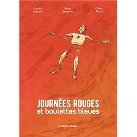 Journées rouges et boulettes bleues