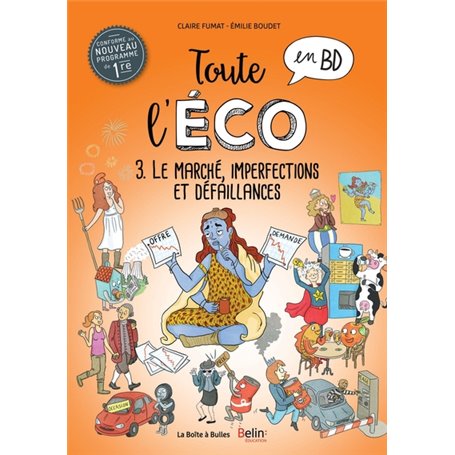 Toute l'éco en BD Tome 3 : Le marché, imperfections et défaillances