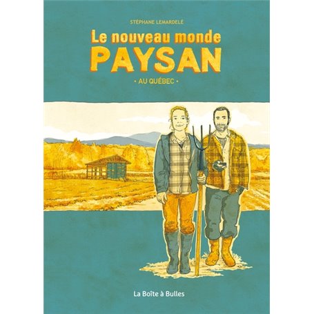 Le nouveau monde paysan au Québec