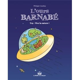 L'Ours Barnabé T19 - Vive la nature !