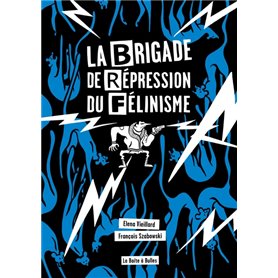 La brigade de répression du félinisme