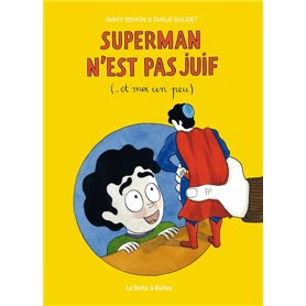 Superman n'est pas juif (et moi un peu...)