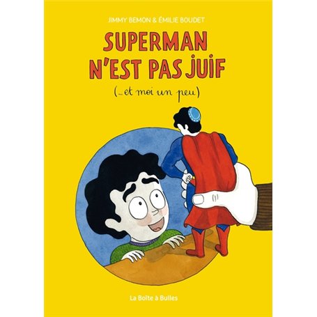 Superman n'est pas juif (et moi un peu...)