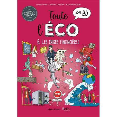 Toute l'éco en BD T6 : Les crises financières