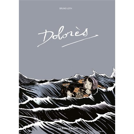 Dolorès (édition couleurs)