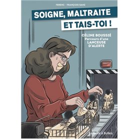 Soigne, maltraite et tais-toi !