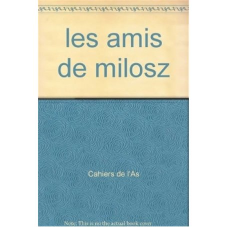 Les Amis de Milosz, numéro 22