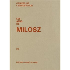 Les Amis de Milosz, numéro 33