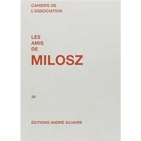 Les Amis de Milosz, numéro 39