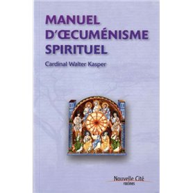 Manuel d'oecuménisme spirituel