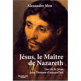 Jesus, le Maitre de Nazareth