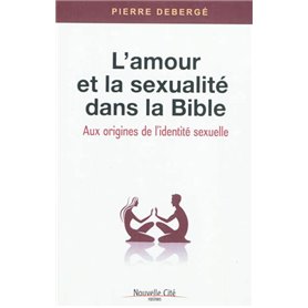 L'amour et la sexualité dans la Bible